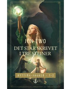 Det står skrevet i tre steiner - Jon Ewo