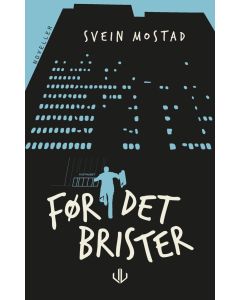 Før det brister - Svein Mostad