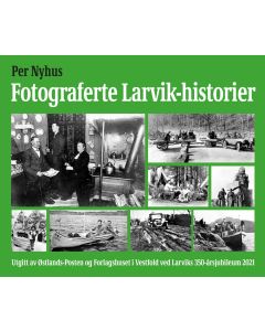 Fotograferte Larvikshistorier - Per Nyhus
