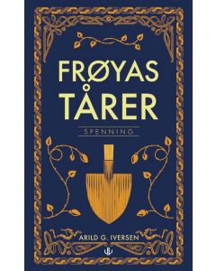 Frøyas tårer - Arild Iversen
