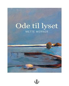 Ode til lyset - Mette Werner